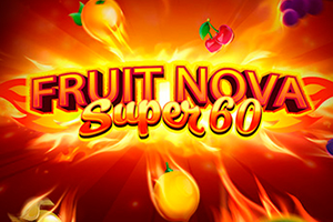 Fruit Super Nova 60